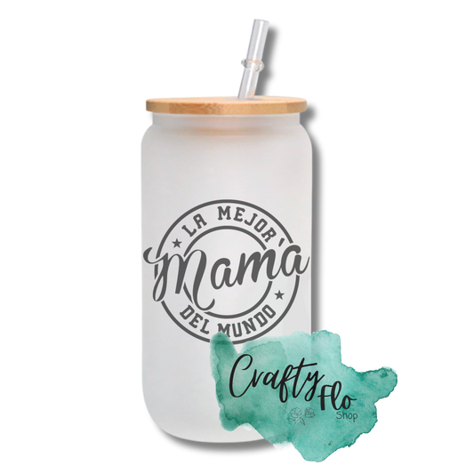 Mejor Mama (MOM) | 16oz frosted or clear glass can with bamboo lid and straw