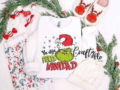 Ya dije Feliz Navidad!  Sweatshirt - Unisex Fabric - Ideal for Holiday Fashion - True to Size Fit - Pullover Womenswear Garment