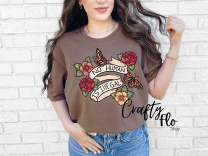 No Human is Illegal T-shirt- apparel | Unisex Fabric, Comfortable Fit, activism - Pullover