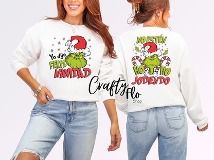 Ya dije Feliz Navidad!  Sweatshirt - Unisex Fabric - Ideal for Holiday Fashion - True to Size Fit - Pullover Womenswear Garment