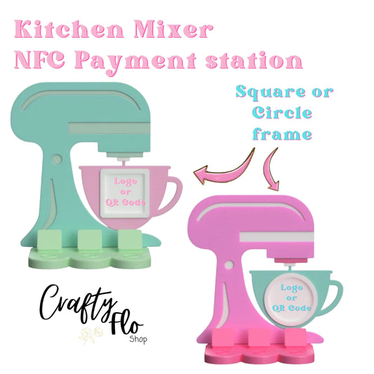 Kitchen Mixer NFC Smart Tap Payment Station – Tap to Pay Sign | Contactless Checkout Display | Smart Tap | NFC | Custom QR Code Stand