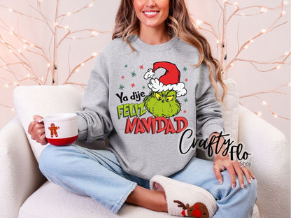 Ya dije Feliz Navidad!  Sweatshirt - Unisex Fabric - Ideal for Holiday Fashion - True to Size Fit - Pullover Womenswear Garment
