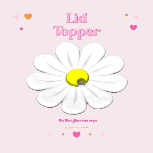 3D printed Daisy Lid Topper – 16oz Cup Topper