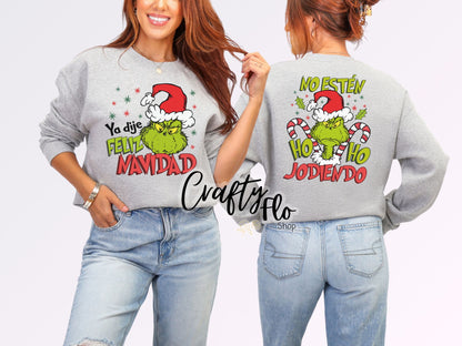 Ya dije Feliz Navidad!  Sweatshirt - Unisex Fabric - Ideal for Holiday Fashion - True to Size Fit - Pullover Womenswear Garment
