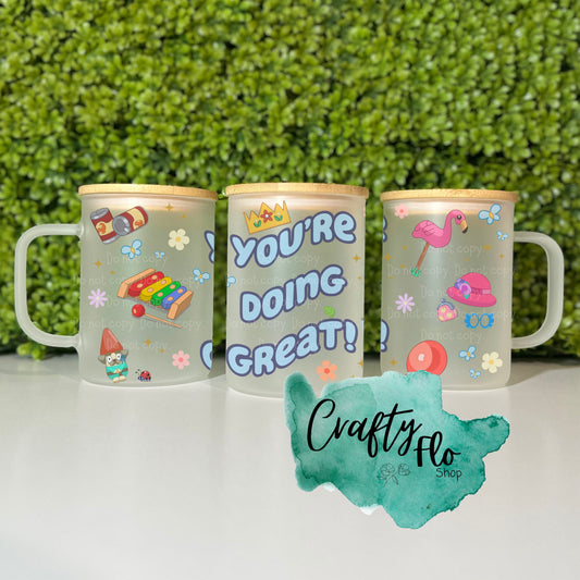 You're doing great! 15oz glass mug with handle, bamboo lid and straw | Cartoon Inspired Cup | Cute Glass Cup | mug with Lid, Straw